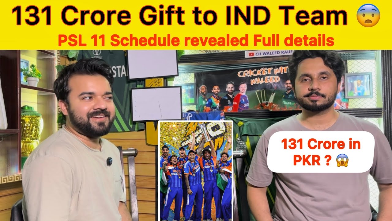 131 Crore Cash Gift to INDIAN team OMG! 😨 after winning WC | PSL 11 Schedule revealed | PAK vs BAN