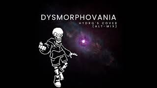 Dysmorphovania (Cover) (Alt-Mix)