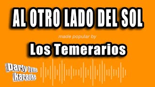Los Temerarios - Al Otro Lado Del Sol (Versión Karaoke)