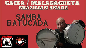 HOW TO PLAY CAIXA/MALACACHETA - BRAZILIAN SNARE DRUM - SAMBA BATUCADA
