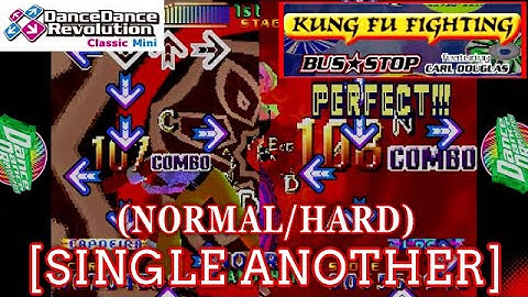 【DDR 1st】 KUNG FU FIGHTING / BUS STOP [SINGLE ANOTHER(NORMAL/HARD)] [Classic Mini]