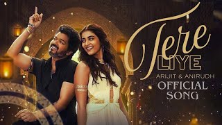 Tere Liye | Vijay Thalapathy & Pooja Hegde | Arijit Singh | Anirudh | New Romantic Song 2026 screenshot 5