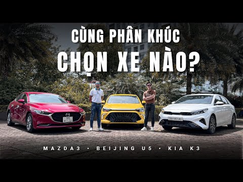 Video So sánh bộ ba Kia K3 - Mazda3 - Beijing U5: Chênh tiền... - youtube