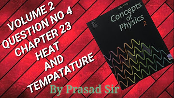 HC Verma Chapter-23 Q.No 4 Solution by Prasad Sir