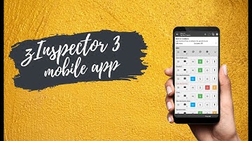 The All New ZInspector 3 Mobile App is Here