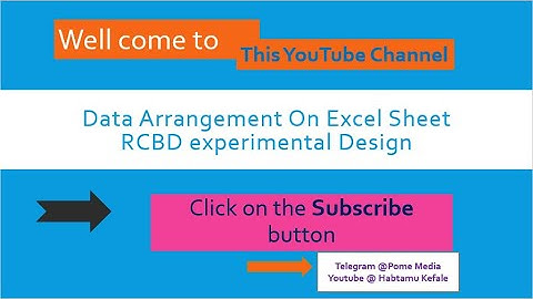 Data arrangement on Excel sheet in Single factor RCBD experimental design