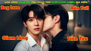 Review Phim Đam Mỹ : Anh Công Giam Giữ Thụ Ngây Thơ Dưới Danh Nghĩa Người Nhà | Cố Cấm Nam Tù (2025)