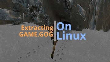 Extracting GAME.GOG On Linux