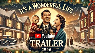 Its A Wonderful Life Trailer 1946