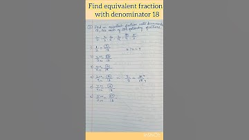 Find equivalent fraction with denominator 18 #getgroomed