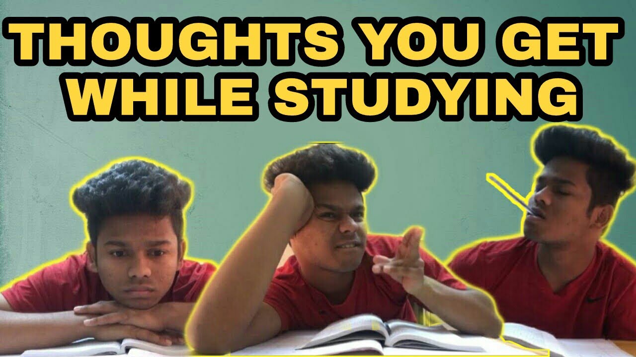 Thoughts you get while studying | SAURABH GHADGE VINES