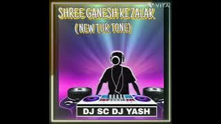 SHREE GANESH KI ZALAK (NEW TUR TONE) DJ SC DJ YASH