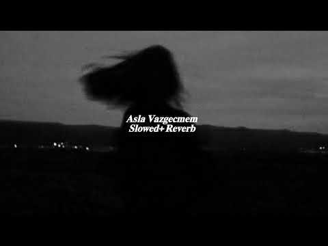 Celal Ehmedov Asla VazgeçmemSlowed Reverb Sad Turkish Emotional Music Instrumental Music