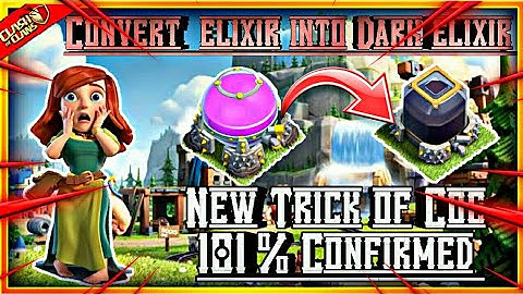 How to convert elixir into Dark elixir | New trick of Coc 2021😱😱😱