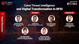 Panel Session 1: Cyber Threat Intelligence and Digital Transformation in BFSI
