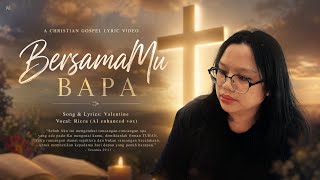 Download lagu BersamaMu Bapa (Lagu Rohani Terbaru 2026)