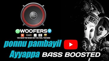 ponnu pambayil by M G SREEKUMAR  Ayyappa song | Bass Boosted | MD woofers