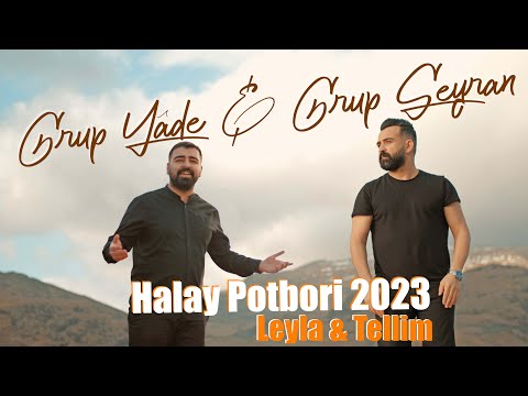 Grup YÂDE (Kadir OKATAR) \u0026 Grup SEYRAN Leyla-Tellim HALAY POTBORİ 2023