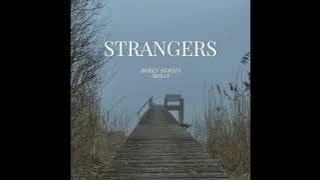 STRANGERS | Robin Mokha & Molly