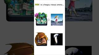 Quando Vc Chega Na Arena 19 No Clash Royale