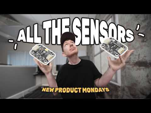 All the sensors!! New Product Monday