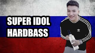 Super idol Hardbass remix