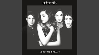 Tell Her You Love Her (Acoustic) - Echosmith