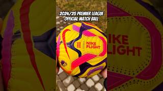 2024/25 Premier League Nike Flight Winter Official Match Ball review #football #epl #soccer