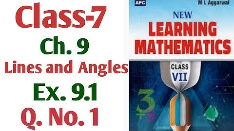 M L Aggarwal 7th class maths chapter -9 lines and angles exercise 9.1 Q.No. 1