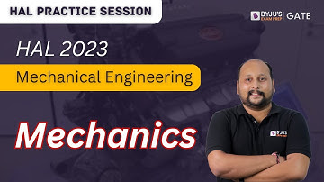 HAL 2023 | Mechanical Engineering | Mechanics Practice Questions | BYJU