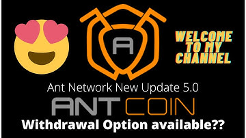 #AntNetwork | Ant coin withdrawal || New update 5.0/New Mining