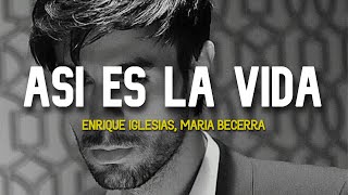 Enrique Iglesias, Maria Becerra - ASI ES LA VIDA (Letra)