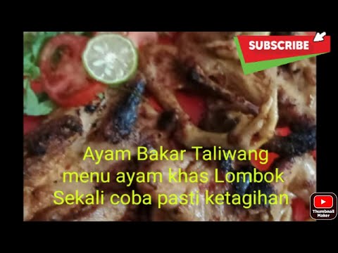 Daftar Masakan Resep Ayam Bakar Taliwang ❤️Khas Lombok...wuiiih ini mantullll enaknya Yang Nikmat