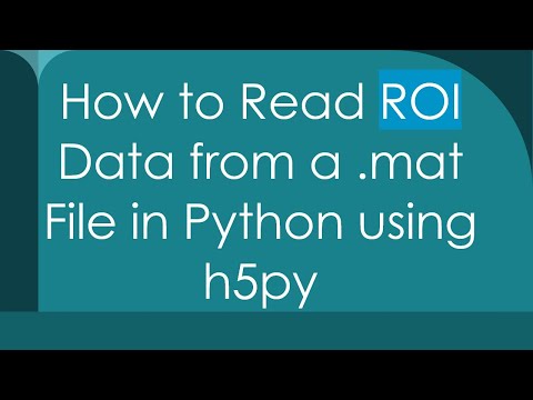 How to Read ROI Data from a .mat File in Python using h5py