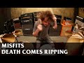 MISFITS - Death Comes Ripping - Drum Cover