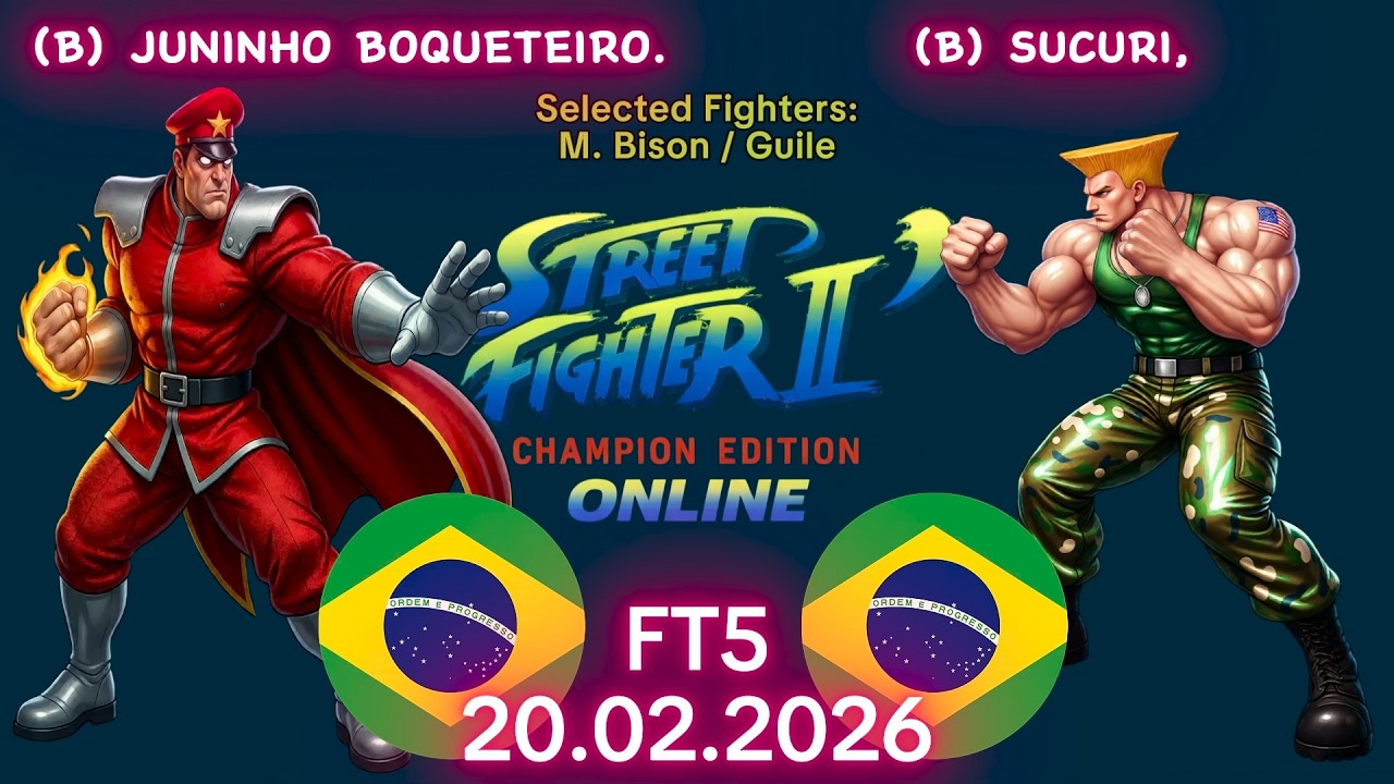JUNINHO BOQUETEIRO. VS. SUCURI, - ONLINE MATCH! - Street Fighter II' CE - FT5 - 20.02.2026