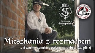 Jak MIESZKALI sarmaci? O dworkach, zamkach i pałacach w dawnej RZECZPOSPOLITEJ