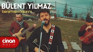 Bülent Yılmaz - Benim Sevdalarım Resimi