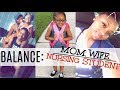 HOW I BALANCE: MOM | WIFE | NURSING STUDENT