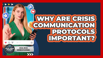 Why Are Crisis Communication Protocols Important?