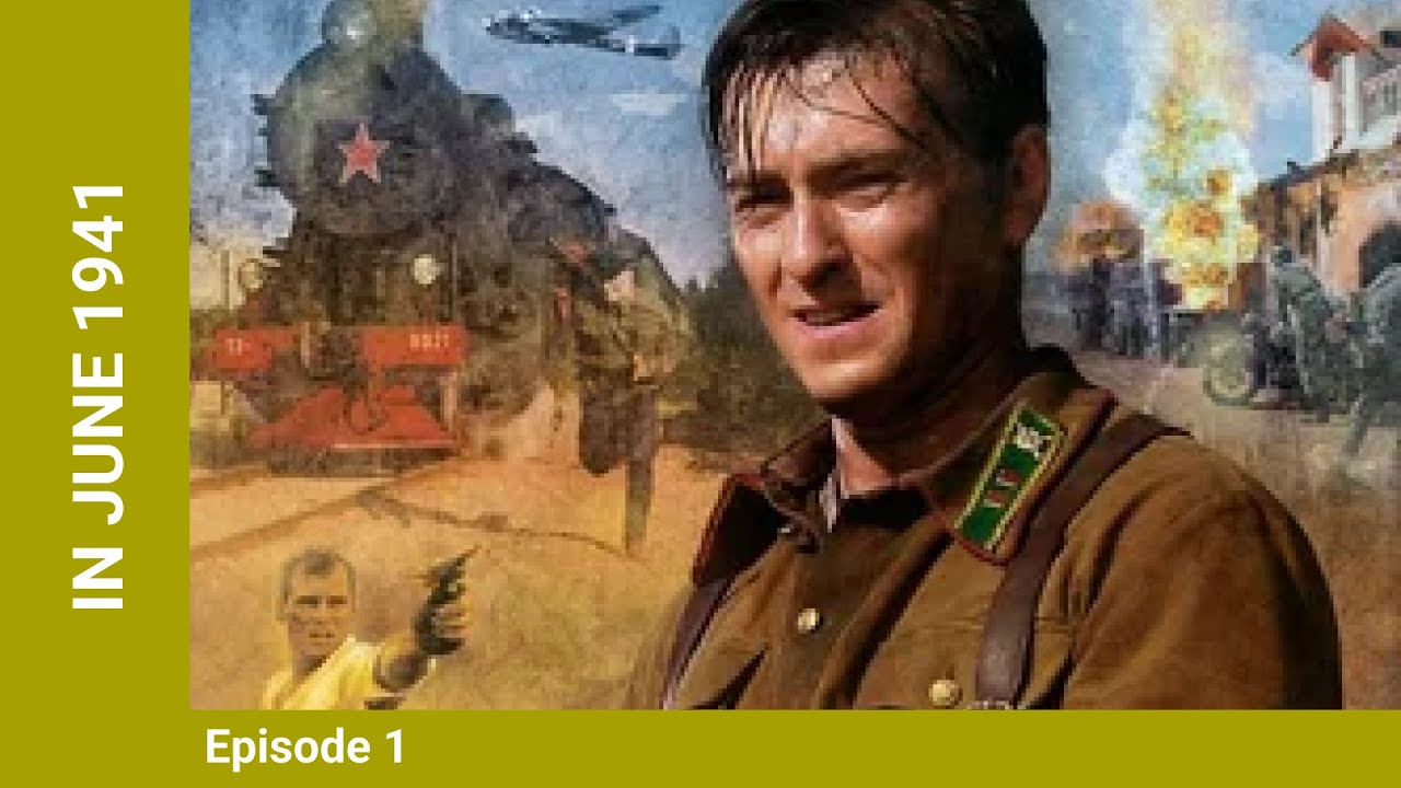 Download In June 1941. 1 Episode. Russian TV Series. Wartime Drama. English Subtitles