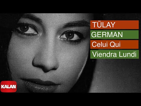 Tülay German - Celui Qui Viendra Lundi I Sound Of Love © 2007 Kalan Müzik