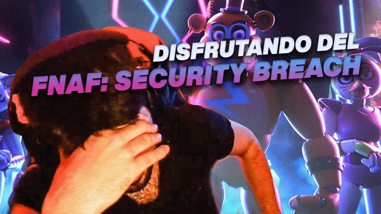 GANANDO el FNAF: SECURITY BREACH