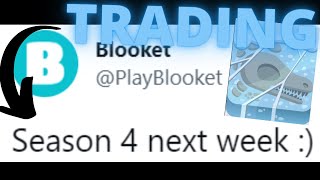 OFFICIAL RELEASE DATE FOR BLOOKET TRADING!