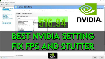 BEST NVIDIA SETTING TO FIX STUTTER & FPS DROP - AFTER THE LAST UPDATE 516.94