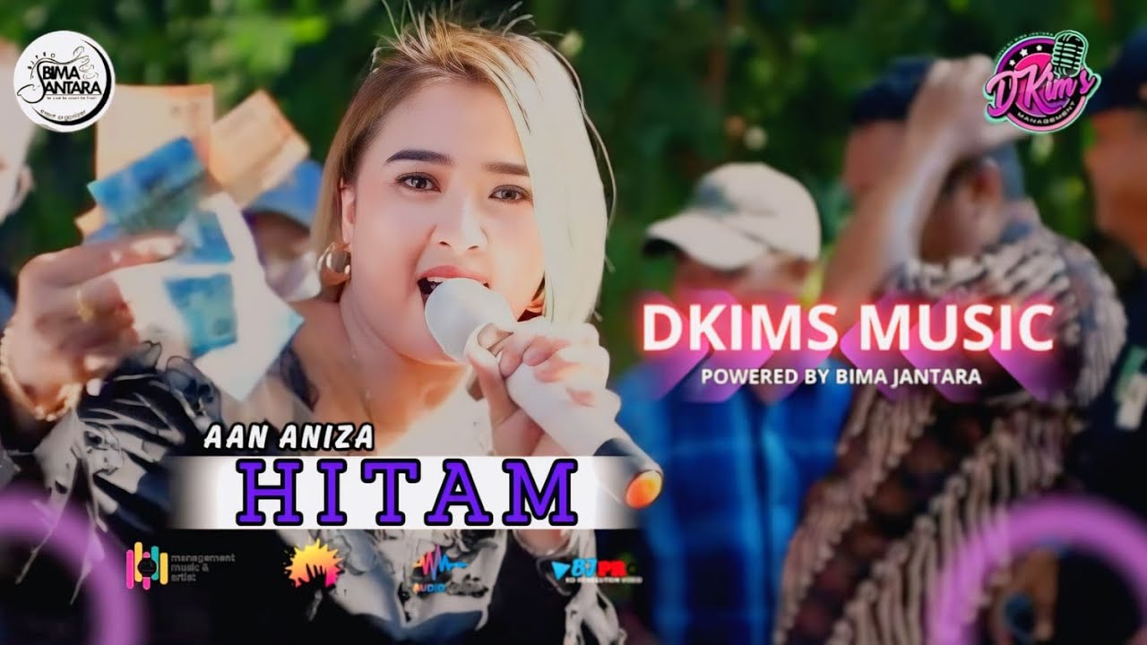 HITAM Voc AAN ANIZA LIVE DKIMS MUSIC POWERED BY BIMA JANTARA PRO-MAJASUKA PALASAH MAJALENGKA