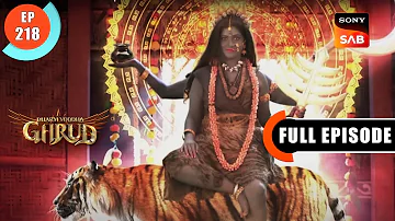 Maa Mahagauri Ki Katha - Dharma Yoddha Garud - Full Episode - EP 218 - 22 Nov 2022