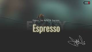 Jay Kalyl - Espresso (Official Audio)