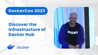 Docker Hub Infrastructure 101 (DockerCon 2023)