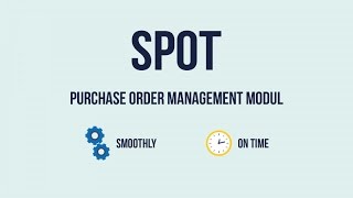 SPOT Purchase Order Management Module